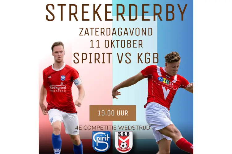 De Strekerderby Spirit '30 - KGB op zaterdagavond 11 oktober