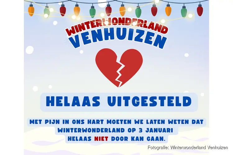 Winterwonderland Venhuizen op 3 januari geannuleerd